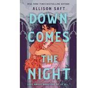 Allison Saft Down Comes the Night (Tascabile)