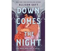 Allison Saft Down Comes the Night (Tascabile)