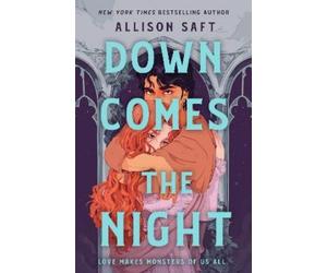 Allison Saft Down Comes the Night (Tascabile)