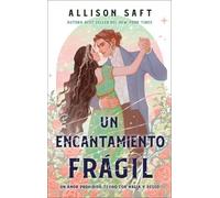 Allison Saft Un Encantamiento Frágil (Tascabile) (PRESALE 20/05/2025)