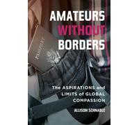 Allison Schnable Amateurs without Borders (Copertina rigida)