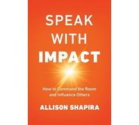 Allison Shapira Speak with Impact (Tascabile)