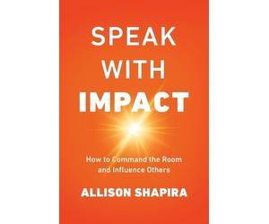 Allison Shapira Speak with Impact (Tascabile)