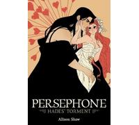 Allison Shaw Persephone: Hades' Torment (Tascabile)