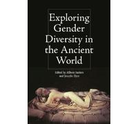 Exploring Gender Diversity in the Ancient World (Intersectionality in