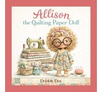 Allison the Quilting Paper Doll