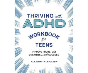 Allison Tyler Thriving with ADHD Workbook for Teens (Tascabile)