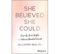 Allison Walsh She Believed She Could (Copertina rigida)