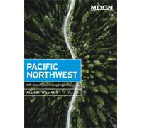 Allison Williams Moon Pacific Northwest (First Edition) (Tascabile)