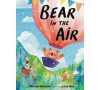 Allison Wortche Cat Min Bear in the Air (Copertina rigida)