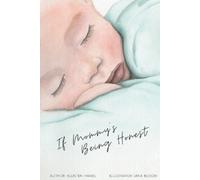 Allisten Hamel If Mommy's Being Honest (Tascabile)