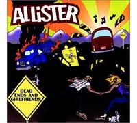 Allister - Dead Ends & Girlfriends