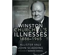 Allister Vale John Scad Winston Churchill's Illnesses, 1886- (Copertina rigida)