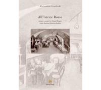 All'Istrice Rosso. Incontri o scontri musicali fra Richard Wagner, Anton Bruckner, Johannes Brahms. Nuova ediz.