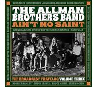 Allman Brothers Band - Aint No Saint: Broadcast Travelog Volume Three: 4cd