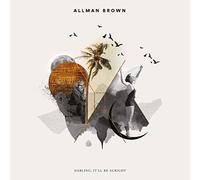 Brown Allman - Darling It'Ll Be Alright