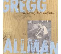 ALLMAN, GREGG - SEARCHING FOR SIMPLICITY