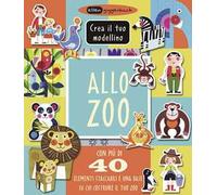 Allo zoo. Crea il tuo modellino. Ediz. a colori