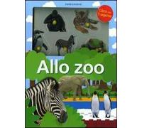 Allo zoo. Ediz. illustrata. Con gadget