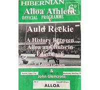 Alloa Athletic v Auld Reekie A History Between Alloa and Clubs from Edinburgh