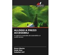 ALLOGGI A PREZZI ACCESSIBILI: Un approccio sostenibile alla sostenibilità e al comfort termico