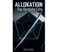 ALLOKATION - Das Oortsche Echo: Hard Science Fiction Roman