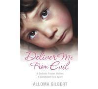 Alloma Gilbert Deliver Me From Evil (Tascabile)