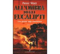 All'ombra degli eucalipti
