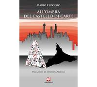 All'ombra del castello di carte