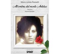 All'ombra del monte Antelao. Nuova ediz.