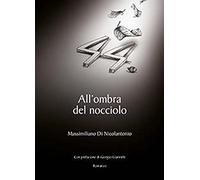 All'ombra del nocciolo