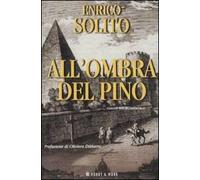 All'ombra del pino. Giallo risorgimentale