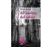 All'ombra del salice