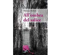 All'ombra del salice