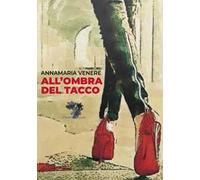 All'ombra del tacco