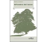 All'ombra del tasso