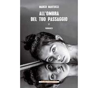 All'ombra del tuo passaggio