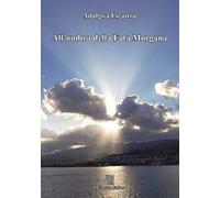 All'ombra della Fata Morgana
