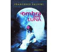 All'ombra della luna