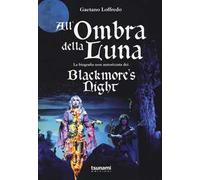 All'ombra della luna. La biografia non autorizzata dei Blackmore's night