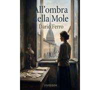 All'ombra della Mole