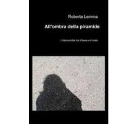 All'ombra della piramide