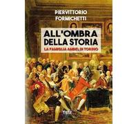 All'ombra della storia. La famiglia Ambel di Torino