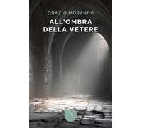 All'ombra della Vetere