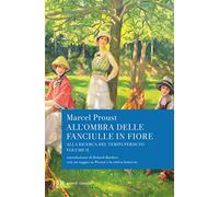 All'ombra delle fanciulle in fiore – Alla ricerca del tempo perduto