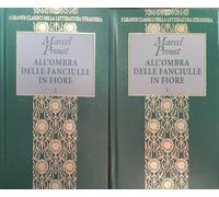 All'ombra delle fanciulle in fiore - opera in 2 volumi - Fabbri editore - i grandi classici della letteratura straniera -1996