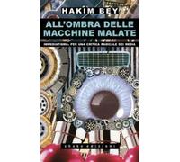 All'ombra delle macchine malate. Immediatismo. Per una critica radicale de...