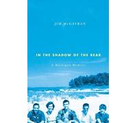 All'ombra dell'orso: un ricordo del Michigan - NUOVO Jim Mcgavran 2010