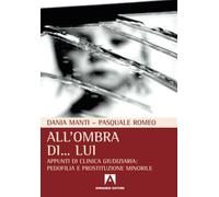 All'ombra di. . . lui. Appunti di clinica giudiziaria