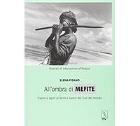 All'ombra di Mefite. Capire e agire a nord a fianco del sud del mondo